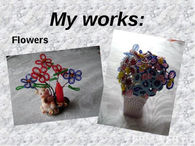 My works:Flowers