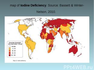 map of Iodine Deficiency. Source: Bassett &amp; Winter-Nelson, 2010.