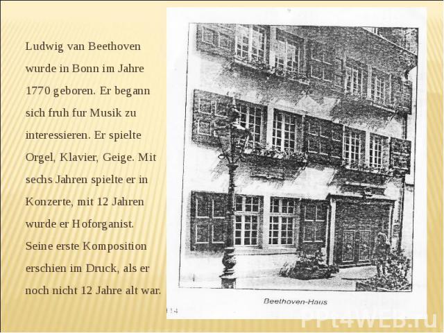 Ludwig van Beethoven wurde in Bonn im Jahre 1770 geboren. Er begann sich fruh fur Musik zu interessieren. Er spielte Orgel, Klavier, Geige. Mit sechs Jahren spielte er in Konzerte, mit 12 Jahren wurde er Hoforganist. Seine erste Komposition erschien…