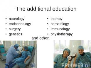 The additional education neurologyendocrinologysurgerygenetics therapyhematology
