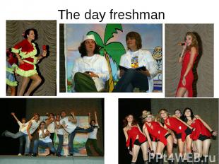 The day freshman