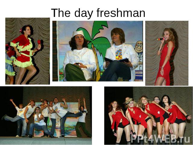The day freshman