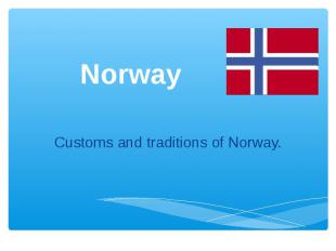 Norway Customs and traditions of Norway.