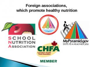 Foreign associations, which promote healthy nutrition