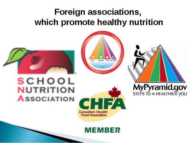 Foreign associations, which promote healthy nutrition
