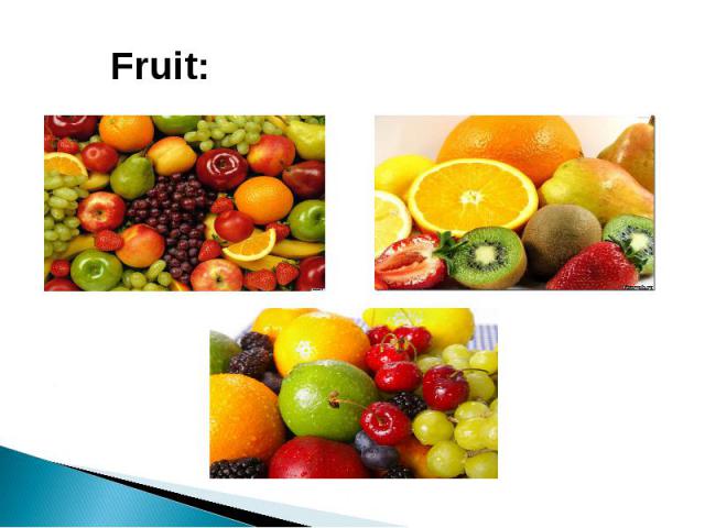 Fruit: