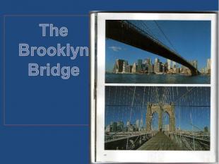 The BrooklynBridge
