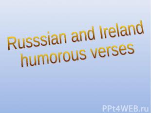 Russsian and Irelandhumorous verses