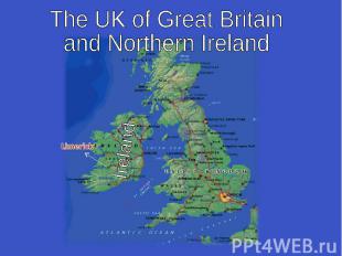 The UK of Great Britainand Northern Ireland