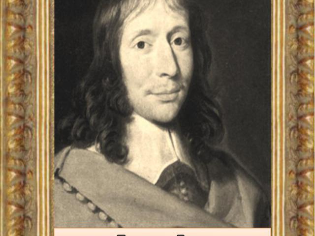 Паскаль Блез (19.6.1623 – 19.8.1662)