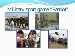 Military sport game “Patriot”