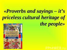 Proverbs and sayings – it’s priceless cultural heritage of the people
