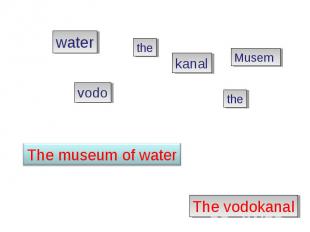 The museum of waterThe vodokanal