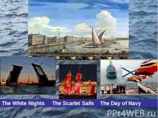 The White Nights The Scarlet Sails The Day of Navy