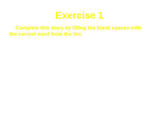 Exercise 1 Complete this story by filling the blank spaces with the correct word from the list. Dark, roads, school, reflective, pavement, safely, pedestrian crossing Inez is walking to school with her friend Harry. They have had lessons in road saf…