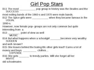 Girl Pop StarsB11 The most ___________ pop group in history was the Beatles and