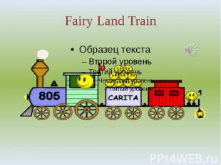 Fairy Land Train