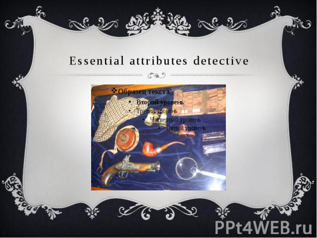 Essential attributes detective