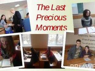 The Last Precious Moments