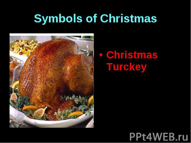 Symbols of Christmas Christmas Turckey