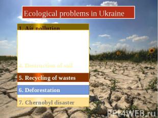 Ecological problems in Ukraine 4. Destruction of soil