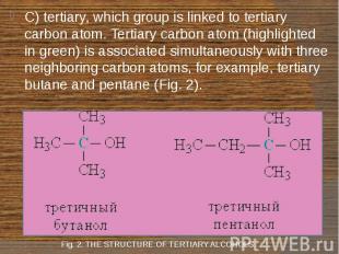 Fig. 2. THE STRUCTURE OF TERTIARY ALCOHOLS C) tertiary, which group is linked to