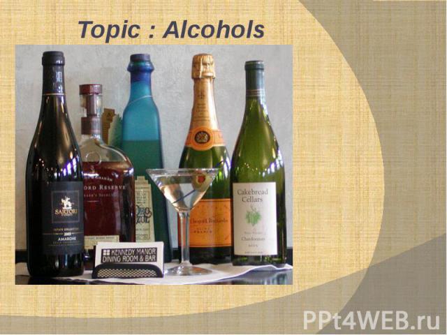 Topic : Alcohols