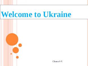 Welcome to Ukraine Chana 6-E