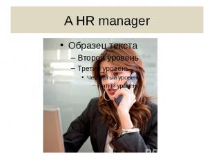 A HR manager
