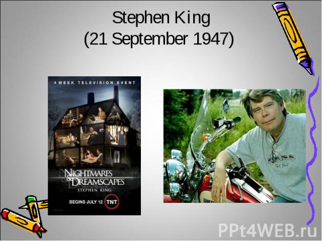 Stephen King(21 September 1947)