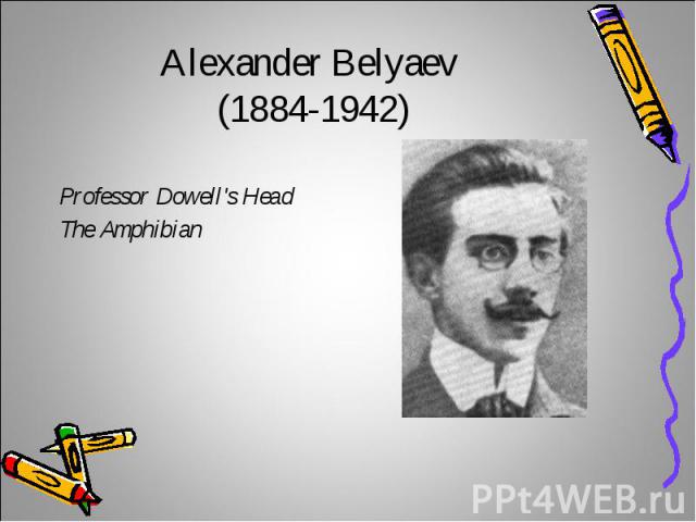 Alexander Belyaev (1884-1942)Professor Dowell's HeadThe Amphibian