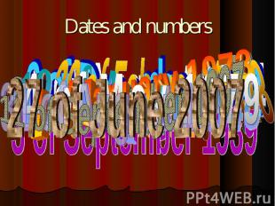 Dates and numbers
