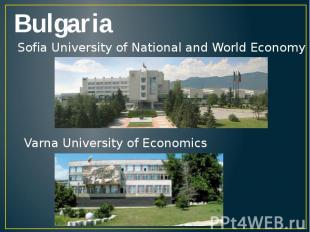 BulgariaSofia University of National and World EconomyVarna University of Econom
