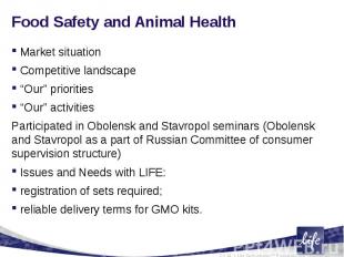 Food Safety and Animal HealthMarket situationCompetitive landscape“Our” prioriti