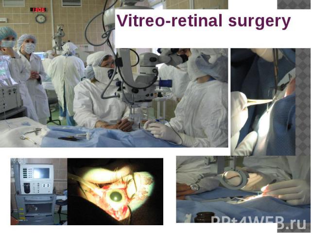 Vitreo-retinal surgery