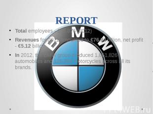 REPORTTotal employees - 105,876 (2012)Revenues for 2012 amounted to €76.84 billi