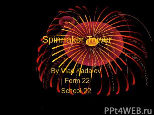 Spinnaker Tower By Vlad Kadaiev Form 22 School 22