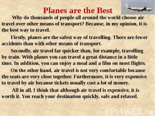 Planes are the Best Why do thousands of people all around the world choose air t