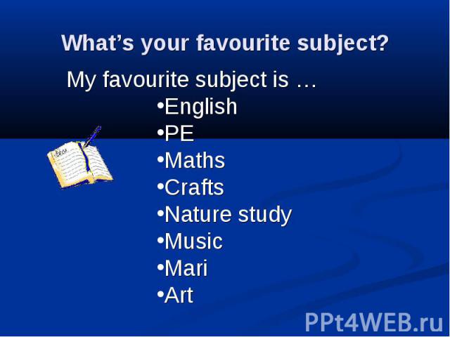 What’s your favourite subject?