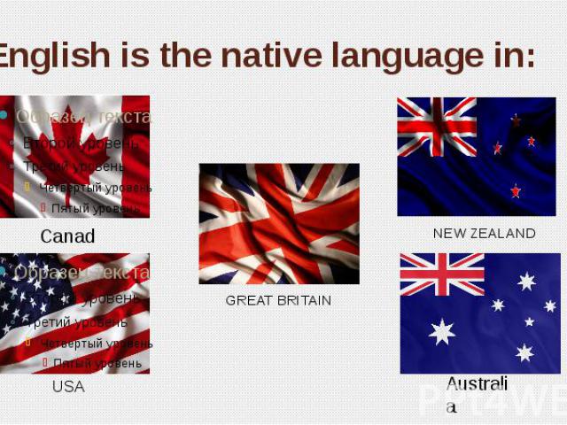 English is the native language in:
