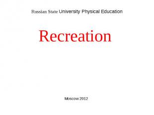 Russian State University Physical Education Recreation