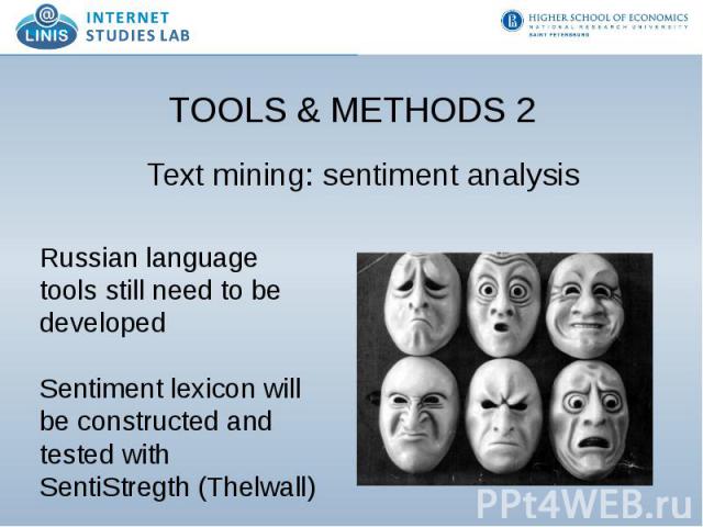 TOOLS & METHODS 2 Text mining: sentiment analysis