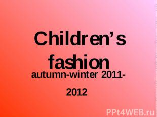 Children’s fashion autumn-winter 2011-2012
