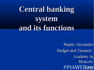 Central banking system and its functions