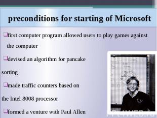 preconditions for starting of Microsoft first computer program allowed users to