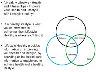 A Healthy Lifestyle - Health and Fitness Tips - Improve Your Health and Lifestyl