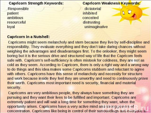 Capricorn Strength Keywords: Capricorn Weakness Keywords: Capricorn Strength Keywords: Capricorn Weakness Keywords: Responsible dictatorial patient inhibited ambitious conceited resourceful distrusting loyal unimaginative Capricorn in a Nutshell: &n…