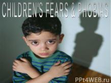 Children’s fears and phobias