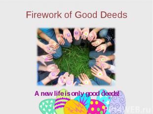 Firework of Good Deeds