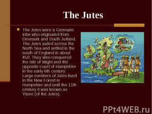 The Jutes were a Germanic tribe who originated from Denmark and South Jutland. T